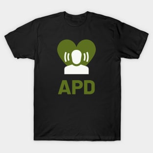 APD - Auditory Processing Disorder T-Shirt